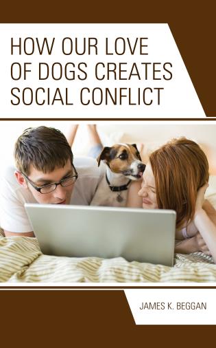 How our love of dogs creates social conflict